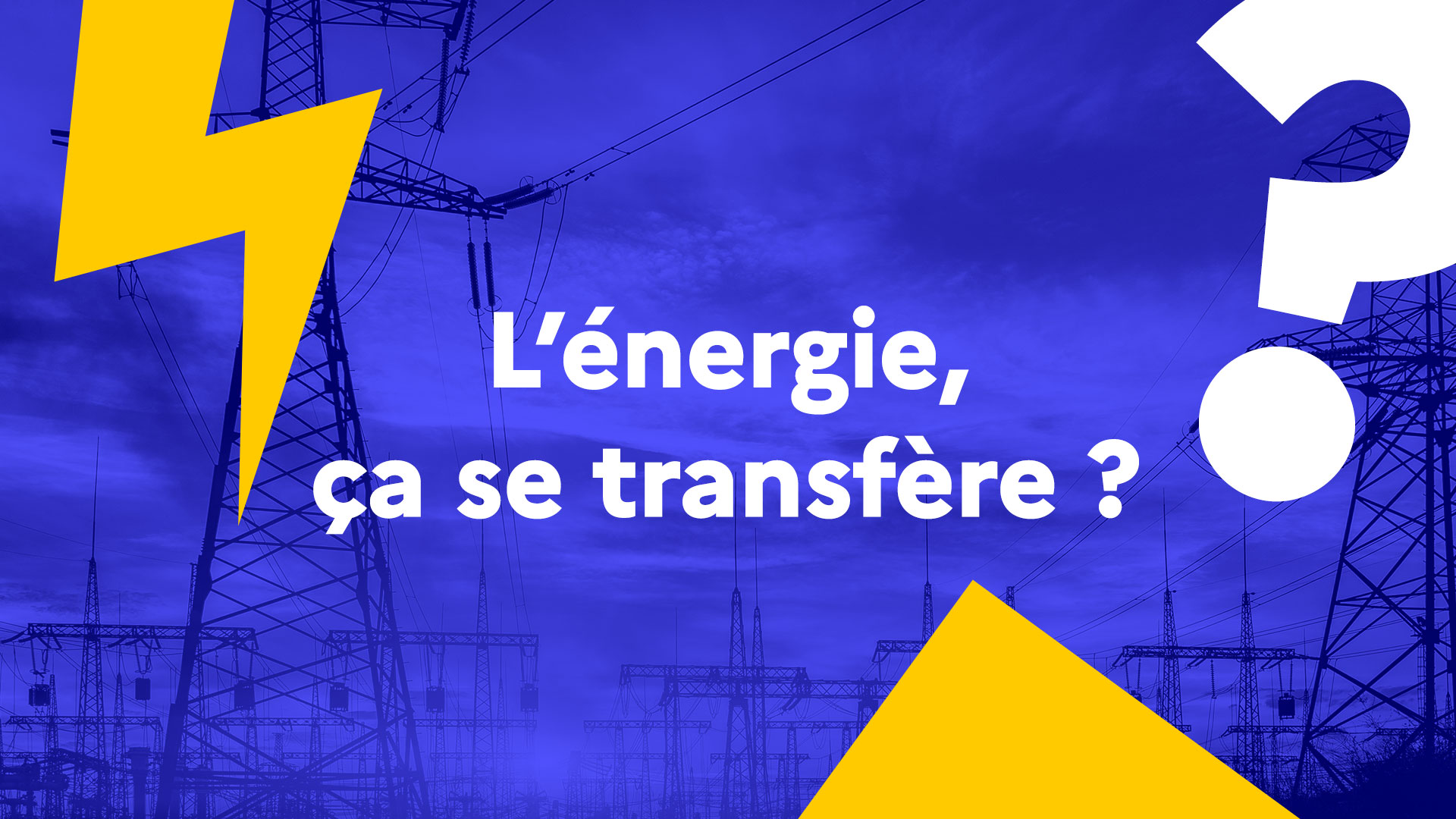 L'énergie ça se transfère ?