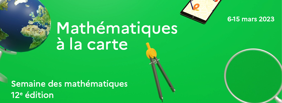 L’Atelier Canopé de Saint-Lô participe à la 12e édition de la Semaine des Mathématiques du 6 au 15 mars 2023.