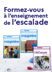 Formez-vous à l’enseignement de l’escalade