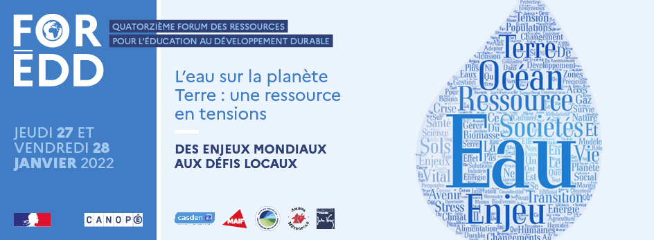 Foredd 2022 « L’eau sur la planète Terre, une ressource en tensions ». Inscrivez-vous !
