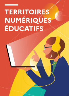 Territoires numériques éducatifs : une offre de formation au plus près des besoins des enseignants 