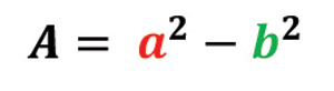 Formule mathématique : A majuscule est égal à a au carré moins b au carré.