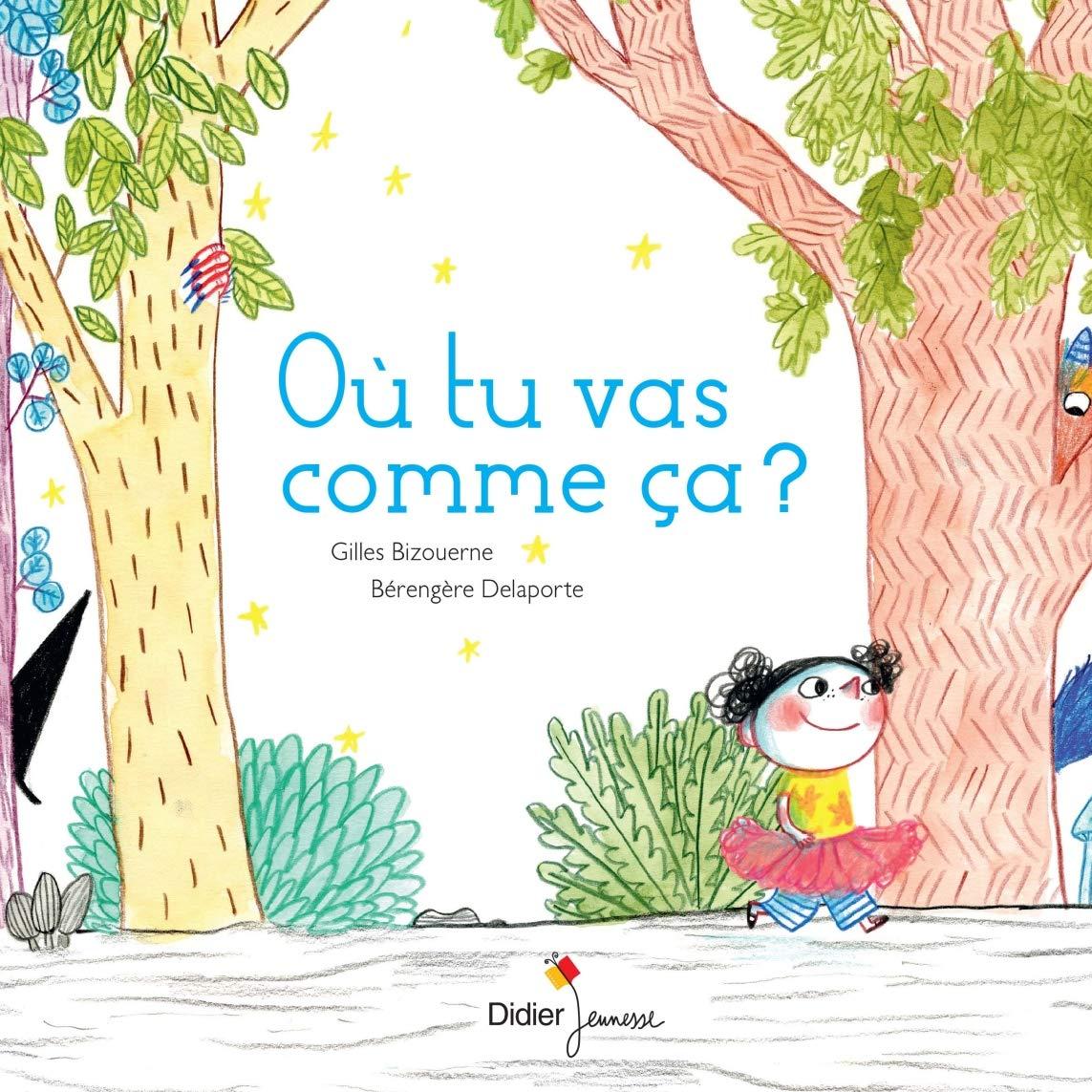 Où tu vas comme ça ?