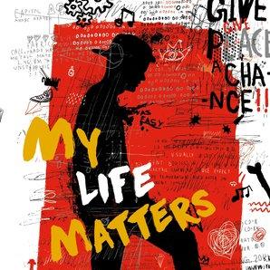 My life matters