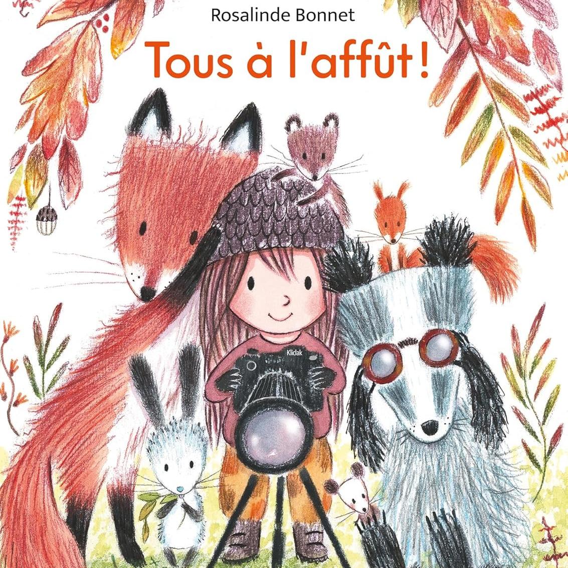 Tous à l’affût !