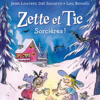 Zette et Tic : sorcières !