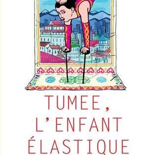 Tumee, l’enfant élastique
