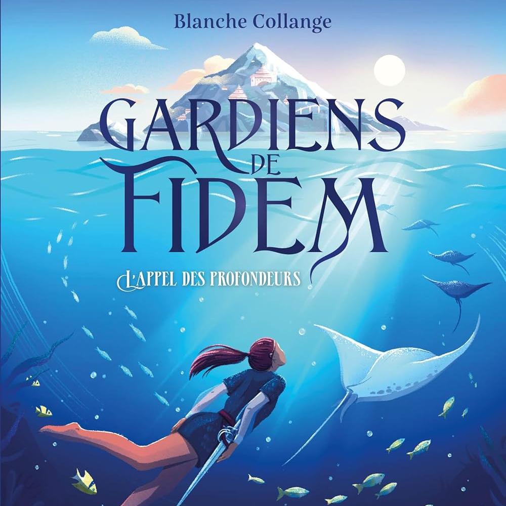 Gardiens de Fidem. L'appel des profondeurs 