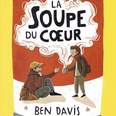 La soupe du coeur : un petit geste peut parfois changer le monde