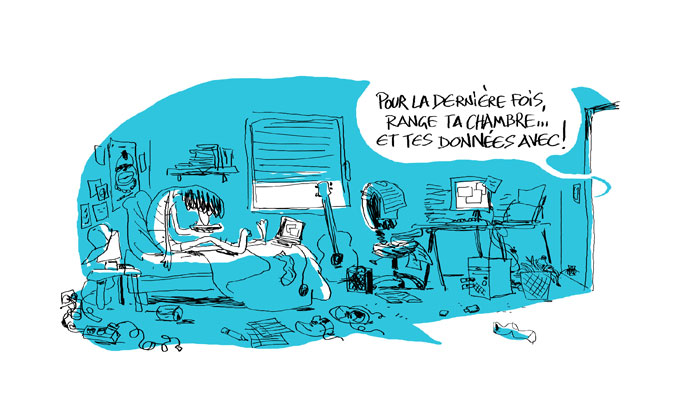 Un dessin d'un adolescent qui est dans sa chambre quelque peu désordonnée. Une voix lui dit alors : "Pour la dernière fois range ta chambre... et tes données avec !"