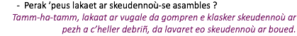 Perak ’peus lakaet ar skeudennoù-se asambles ? Tamm-ha-tamm, lakaat ar vugale da gompren e klasker skeudennoù ar pezh a c’heller debriñ, da lavaret eo skeudennoù ar boued.