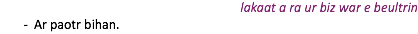 lakaat a ra ur biz war e beultrin Ar paotr bihan.