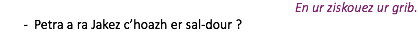 En ur ziskouez ur grib. Petra a ra Jakez c’hoazh er sal-dour ? 