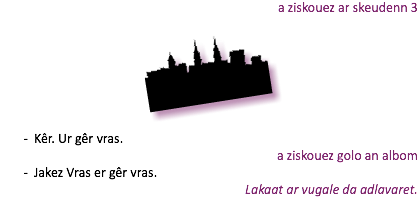a ziskouez ar skeudenn 3 ﷯ Kêr. Ur gêr vras. a ziskouez golo an albom Jakez Vras er gêr vras. Lakaat ar vugale da adlavaret.