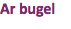 Ar bugel