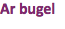 Ar bugel