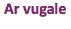 Ar vugale